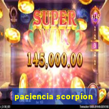 paciencia scorpion